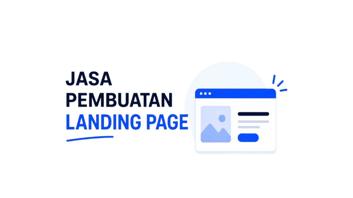 Jasa Pembuatan Landing Page Jakarta Profesional